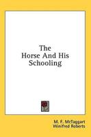 The Horse And His Schooling