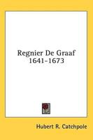 Regnier de Graaf 1641-1673