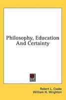 Philosophy, Education and Certainty
