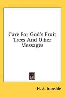 Care for God's Fruit Trees and Other Messages