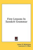 First Lessons In Sanskrit Grammar