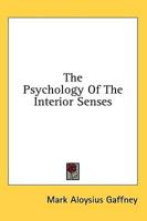 The Psychology Of The Interior Senses