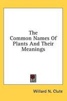 The Common Names Of Plants And Their Meanings