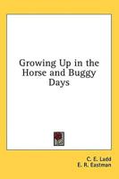 Growing Up in the Horse and Buggy Days