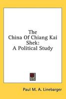 The China of Chiang Kai Shek