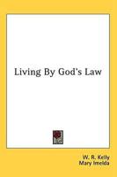 Living by God's Law