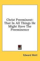 Christ Preeminent