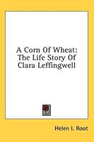 A Corn Of Wheat