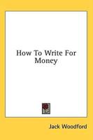 How to Write for Money