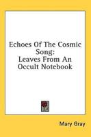 Echoes of the Cosmic Song