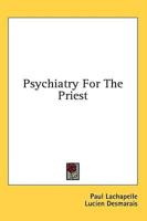 Psychiatry For The Priest