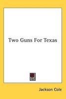 Two Guns For Texas