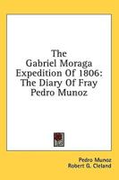 The Gabriel Moraga Expedition Of 1806