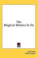 The Magical Mimics In Oz
