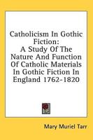 Catholicism In Gothic Fiction