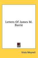 Letters of James M. Barrie