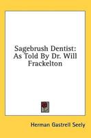Sagebrush Dentist