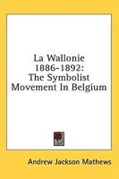 La Wallonie 1886-1892