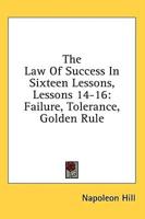 The Law Of Success In Sixteen Lessons, Lessons 14-16