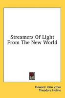 Streamers of Light from the New World