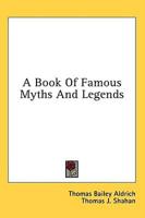 A Book Of Famous Myths And Legends