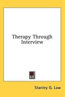 Therapy Through Interview