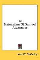 The Naturalism Of Samuel Alexander