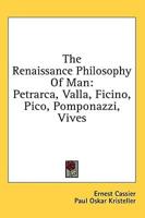 The Renaissance Philosophy Of Man