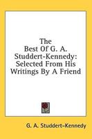 The Best of G. A. Studdert-Kennedy