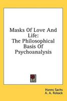 Masks of Love and Life