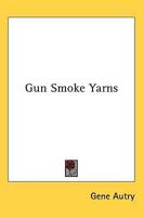 Gun Smoke Yarns