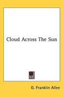 Cloud Across the Sun