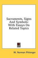 Sacraments, Signs and Symbols