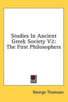 Studies In Ancient Greek Society V2