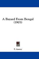 A Bayard From Bengal (1903)