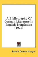 A Bibliography Of German Literature In English Translation (1922)