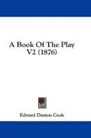 A Book Of The Play V2 (1876)