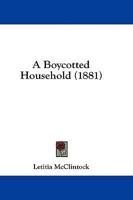 A Boycotted Household (1881)
