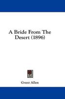 A Bride From The Desert (1896)