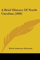 A Brief History Of North Carolina (1896)