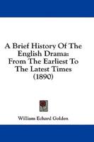 A Brief History Of The English Drama