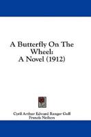 A Butterfly On The Wheel