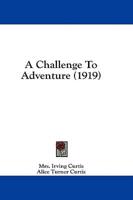 A Challenge To Adventure (1919)
