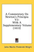 A Commentary On Newton's Principia V2