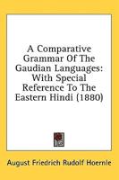 A Comparative Grammar Of The Gaudian Languages