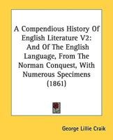 A Compendious History Of English Literature V2