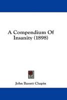 A Compendium Of Insanity (1898)