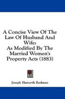A Concise View Of The Law Of Husband And Wife