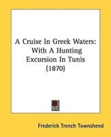 A Cruise In Greek Waters