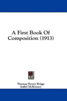 A First Book Of Composition (1913)